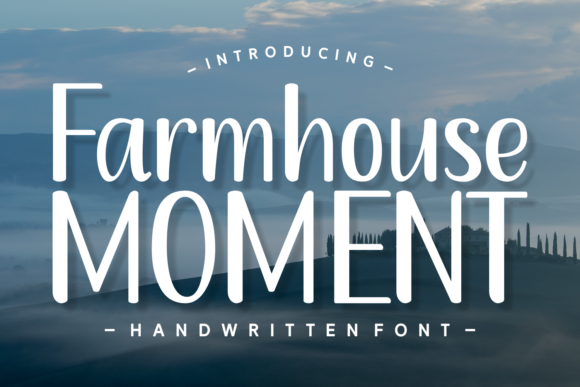 Farmhouse Moment Font Review