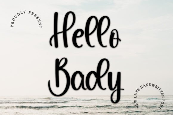Hello Bady: A Handwritten Font That Builds Trust and Charm
